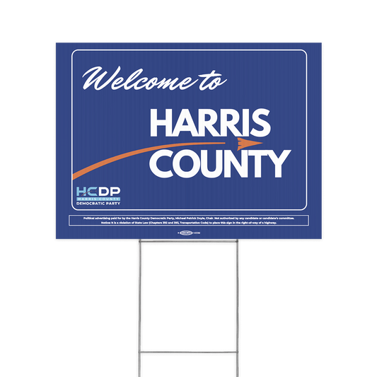 Welcome To Harris County Yard Sign