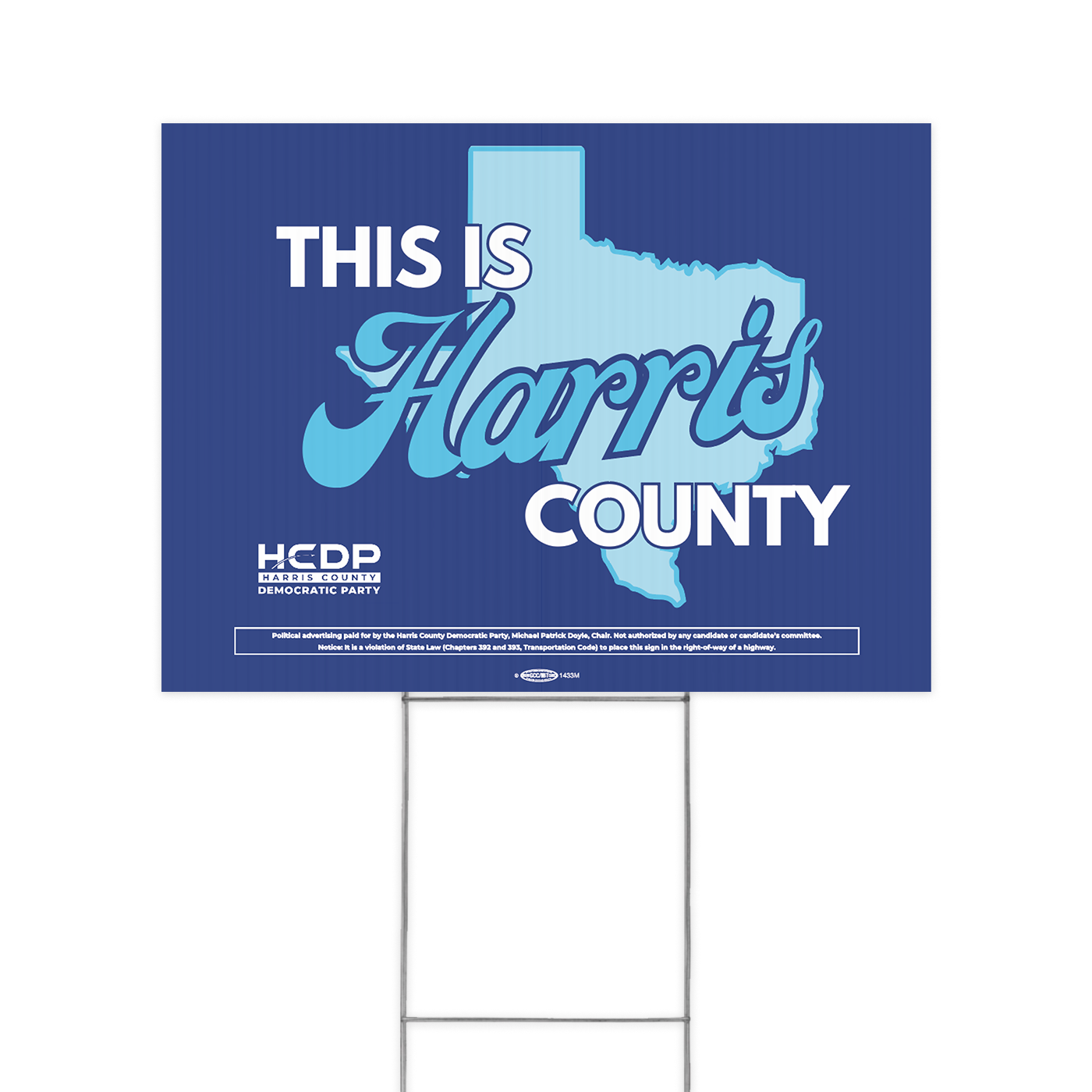 This Is Harris County Yard Sign